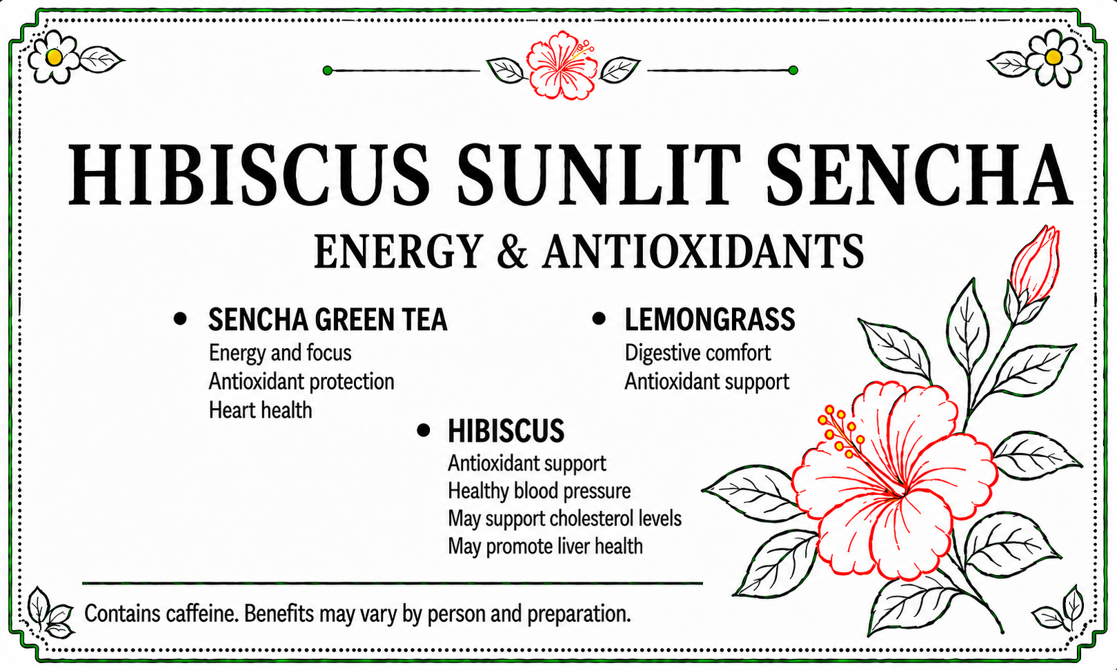 A digital graphic card for 'Hibiscus Sunlit Sencha' energy and antioxidants, featuring a white background with black text, green borders, and red/pink hibiscus flower illustrations.